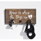 Home is Where the Dogs Are Key/Leash Holder