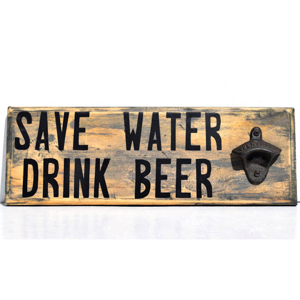 Save Water Drink Beer Bottle Opener